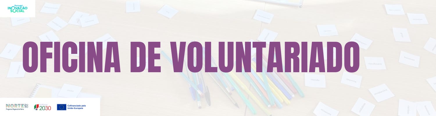 Oficina de Voluntariado: quando a inclusão se transforma em impacto