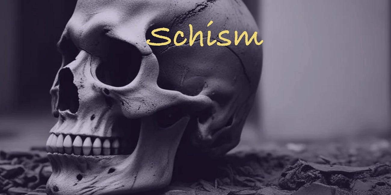 Schism
