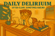 Daily Delirium