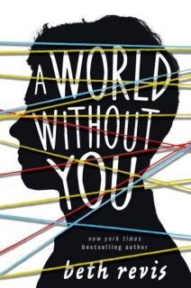 A World Without You by Beth Revis A World Without You by Beth Revis