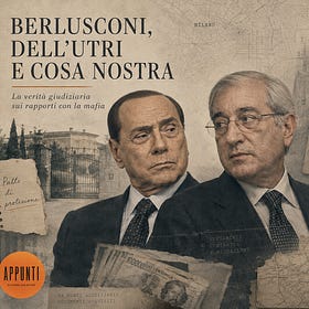 Dossier: Mafia, Berlusconi e Dell’Utri