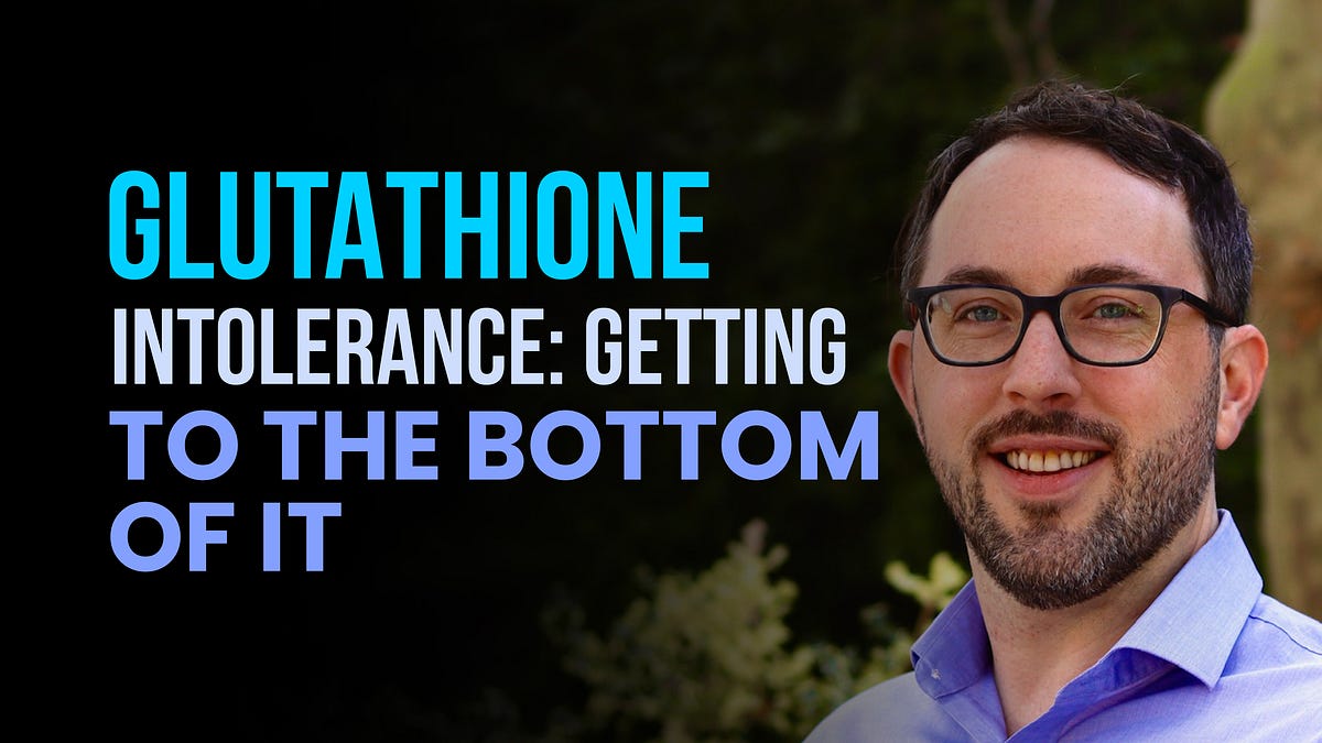 glutathione intolerance 308: Intolerance: Getting to the Bottom of It Select Your Start Date:10th March Neurobion Extra Forte B12 multivitamin