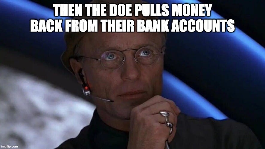Ed Harris as Christof in The Truman Show, watching from the control room, captioned "Then the DOE pulls money back from their bank accounts."
