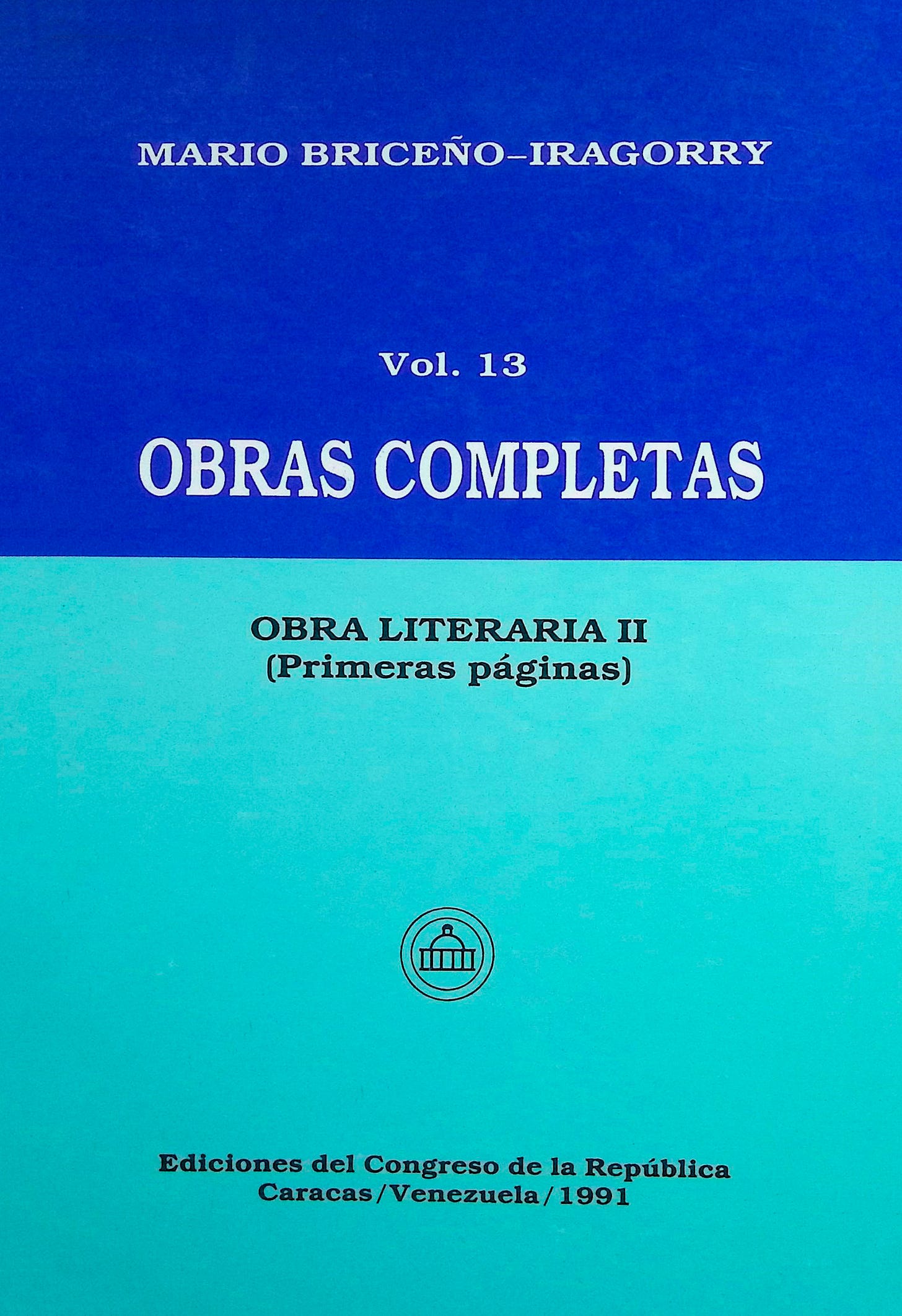 Obras completas: Obra literaria II (Primeras páginas), Tomo XIII Obras completas: Obra literaria II (Primeras páginas), Tomo XIII