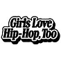 Girls Love Hip-Hop, Too's avatar