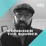 Consider the Source