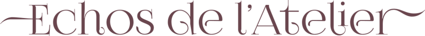 Echos de l'Atelier