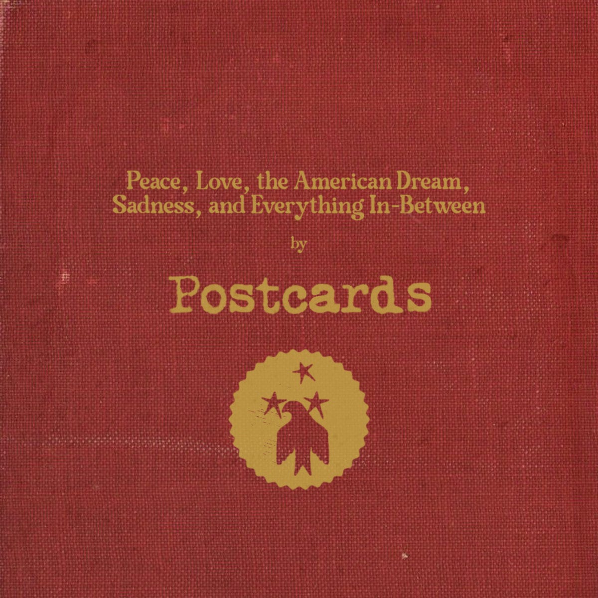 Peace, Love, the American Dream, Sadness, and Everything In-Between | Postcards Peace, Love, the American Dream, Sadness, and Everything In-Between | Postcards