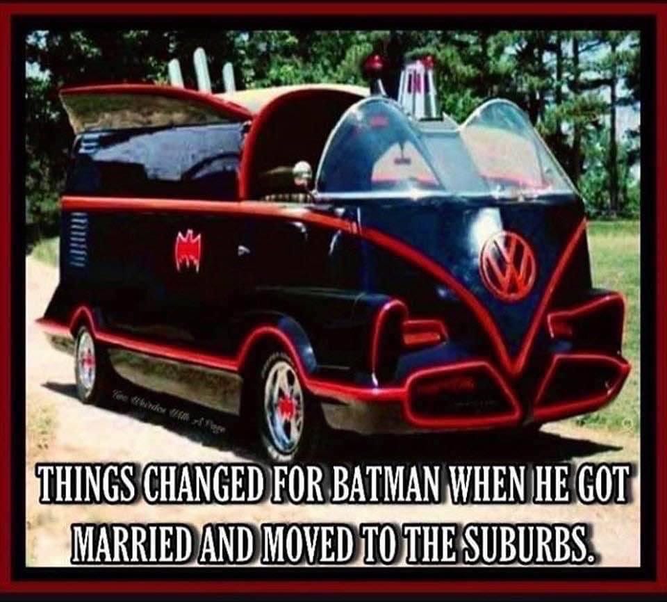 May be an image of text that says 'THINGS CHANGED FOR BATMAN WHEN He GOT MARRIED AND MOVED TO THE SUBURBS.'