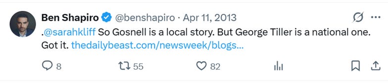 A tweet by Ben Shapiro contrasting the Kermit Gosnell and George Tiller cases