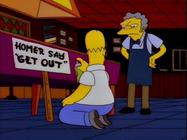 r/TheSimpsons - XXXX HOMER SAY GET OUT" ww 11