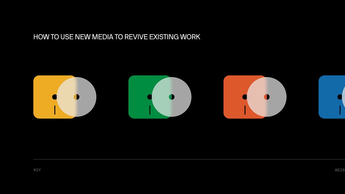 How to use New Media to revive existing work