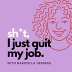 Sh*t I Just Quit My Job