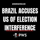 Brazil accuses the US of election interference