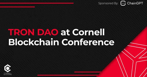 TRON DAO at Cornell Blockchain Conference