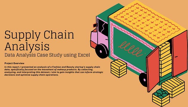 Supply Chain Analysis: Data Analysis Case Study Using Excel