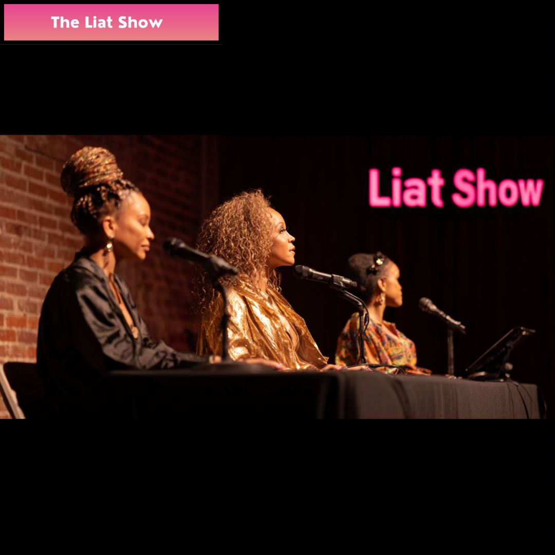 Liat Portal for The Liat Show shows three women seated at microphones, dressed in striking attire, participating in a live panel with The Liat Show branding behind them. This moment highlights how The Liat Show brings together diverse voices in real time, transforming stories into shared dialogue that connects people across cultures and experiences.