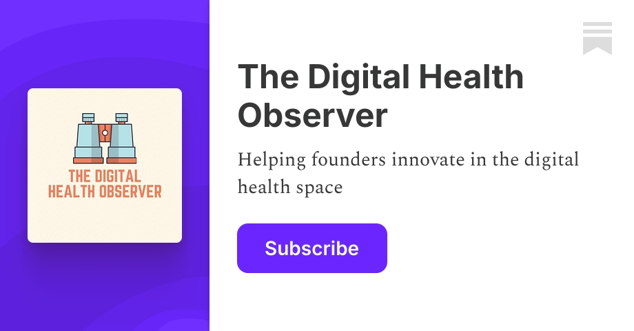 The Digital Health Observer | Substack