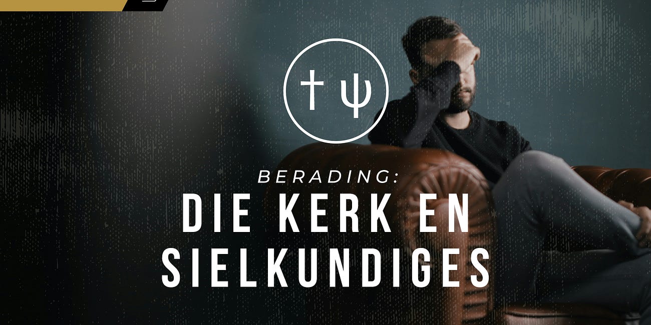 Berading: Die kerk en sielkundiges