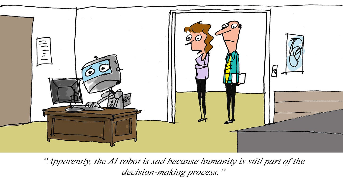 Cartoon of a dejected robot sitting at a desk and staring at a computer screen in an office. Two employees stand in the doorway looking concerned as the robot slumps forward with a sad expression. The humorous caption suggests the AI is disappointed that humans still play a role in decision-making, poking fun at fears of AI replacing human judgment.