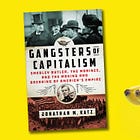 Gangsters of Capitalism Explainer
