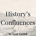 History's Confluences