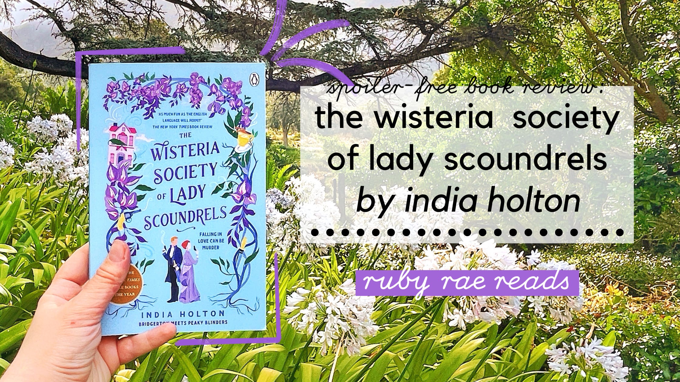 THE WISTERIA SOCIETY OF LADY SCOUNDRELS BY INDIA HOLTON