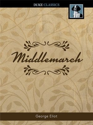 eBook - Middlemarch by George Eliot · OverDrive: Free ebooks, audiobooks &  movies from your library.