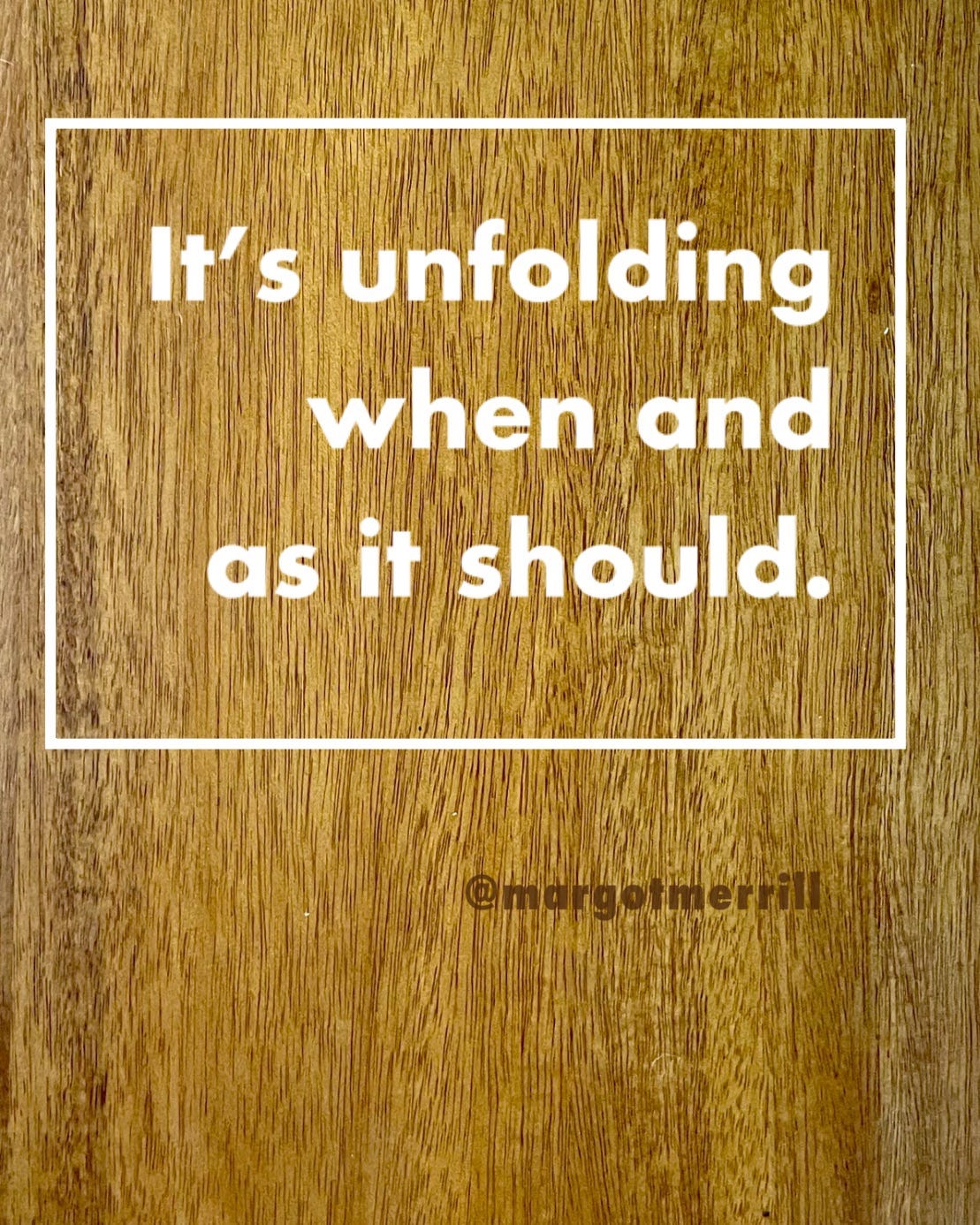 It's unfolding when and as it should.