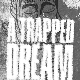 A Trapped Dream
