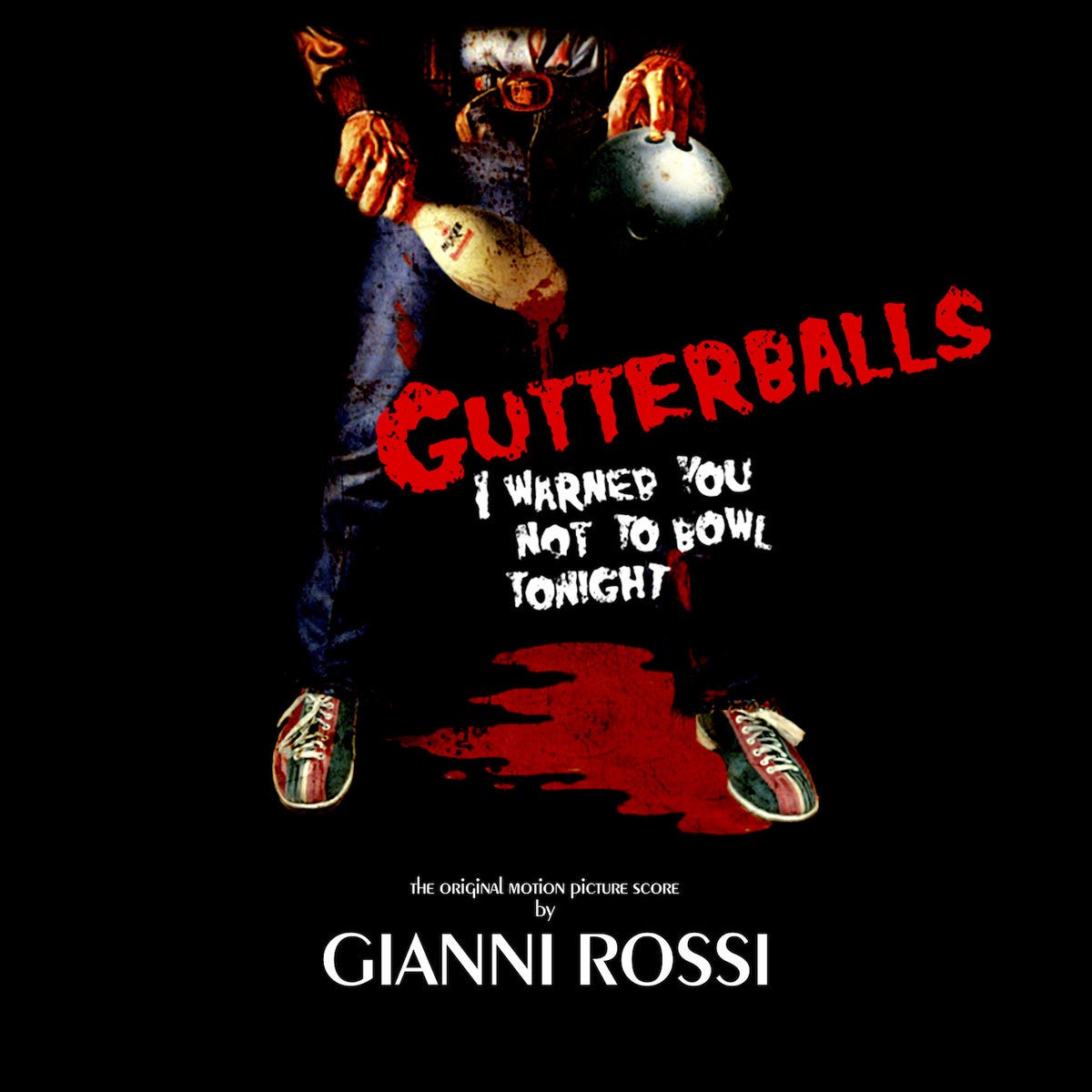 Gutterballs: Original Motion Picture Score | Gianni Rossi | Steve Moore Gutterballs: Original Motion Picture Score | Gianni Rossi | Steve Moore