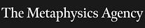The Metaphysics Agency