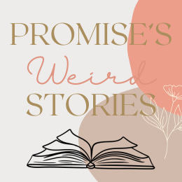 Promise's Weird Stories