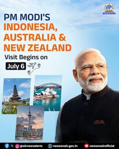 Prime Minister Narendra Modi will be on a six-day visit to Indonesia,  Australia and New Zealand from July 6. 🗓️Visit Dates: ▪️Indonesia 6-8 July  ▪️Australia 8-10 July ▪️New Zealand 10-11 July