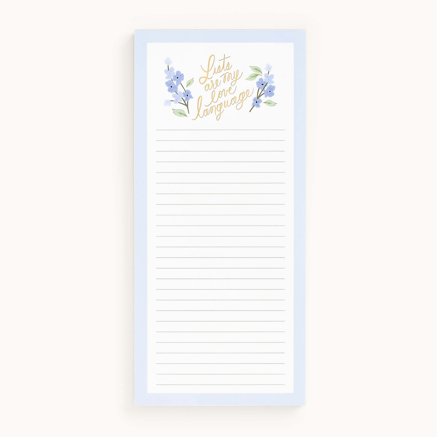The Tall Notepad - Lists Are My Love Language by Simplified features lined paper with a light blue border, accented by delicate blue flowers and the elegantly scripted phrase Lists are my love language in gold, perfect for jotting down grocery lists.