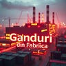Ganduri din Fabrica
