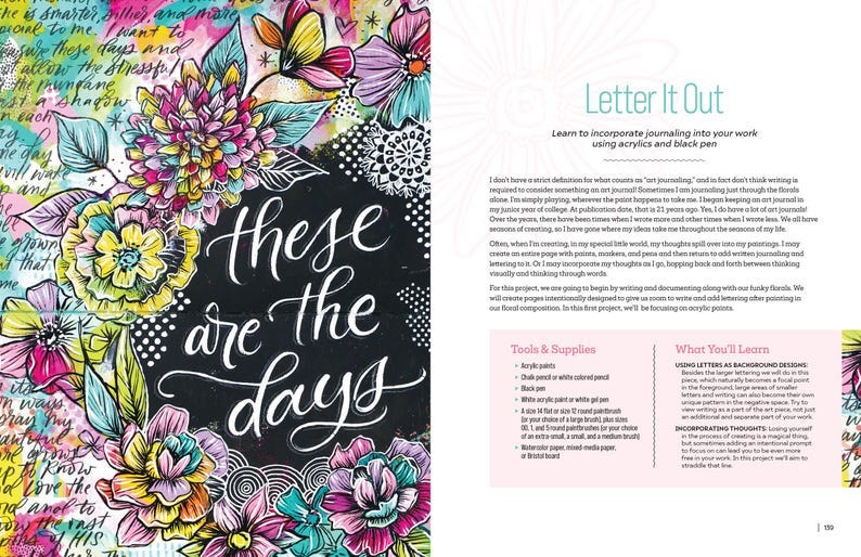 May include: A colorful floral illustration with the text "These are the days" written in black on a black background. The text is surrounded by flowers in shades of pink, purple, yellow, and green. The image is a page from a book about art journaling.