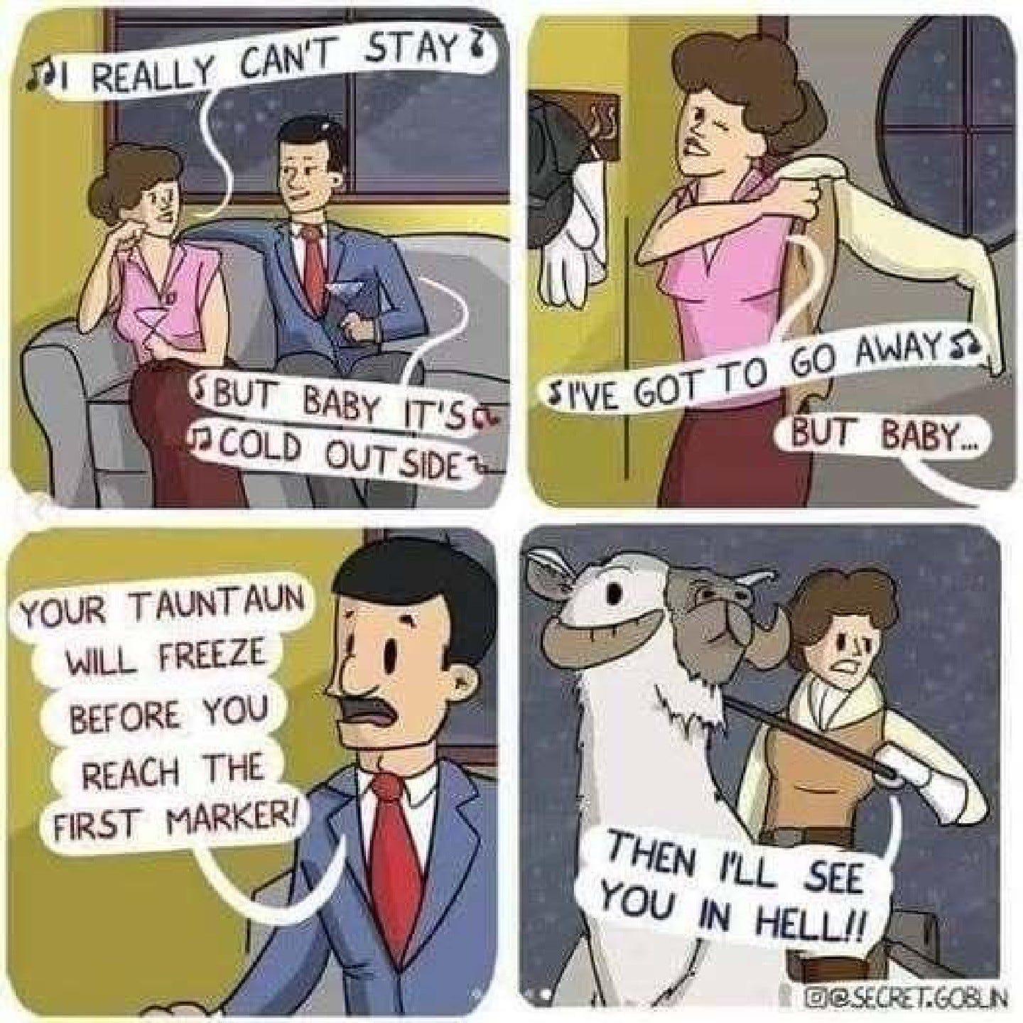 May be an image of ‎diaper and ‎text that says '‎STAY ग REALLYCANTSTAY REALLY CAN'T قه SBUT BABY BUTBABY 5" L FCOLD OUTSIDE OUT SIDE SIVE GOT TO GO AWAY 分 BUT BABY YOUR TAUNTA WILL FREEZE BEFORE YOU REACH THE FIRST MARKER! THEN ILLSEE SEE I'LL YOU IN HELL!! @@SECRET.GOBLN‎'‎‎