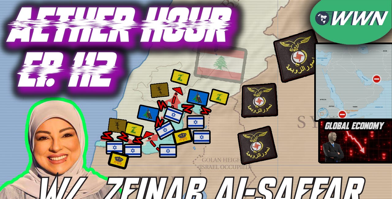 Ground War in Lebanon! Christians Fighting w/ Hezbollah, Iran/Yemen/Syria, & MORE w/ Zeinab al-Saffar! Aether Hour Ep. 112