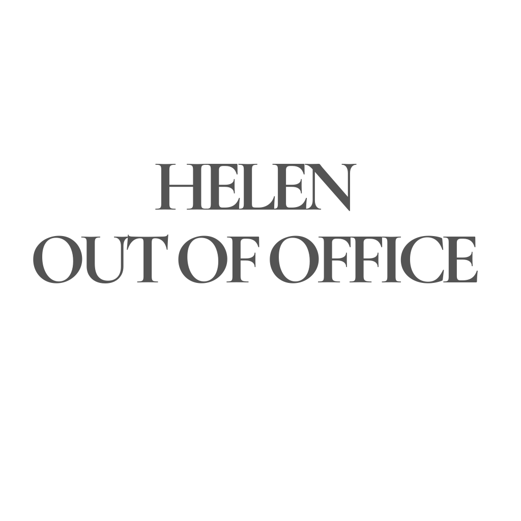 Helen Out of Office