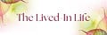 The Lived-In Life
