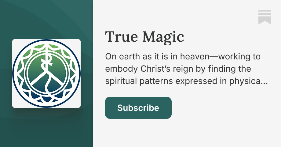 True Magic | Bnonn Tennant | Substack