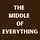 The Middle of Everything