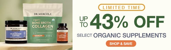 Get up to 43% Off on Select Organic Supplements Get up to 43% Off on Select Organic Supplements