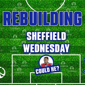 Rebuilding Sheffield Wednesday