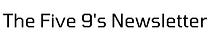 Five 9's Newsletter