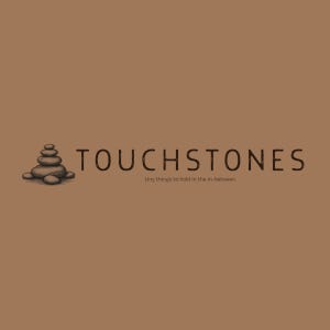 Touchstones