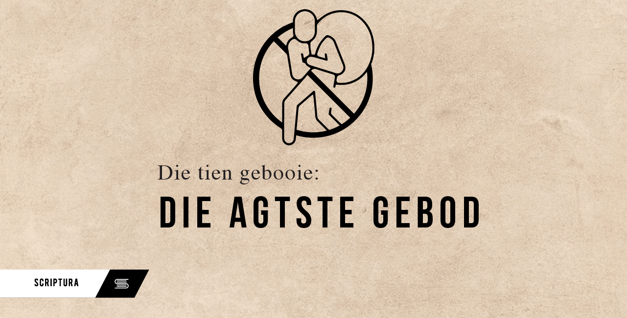 Die Tien Gebooie: Die Agtste Gebod