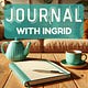 Journal with Ingrid