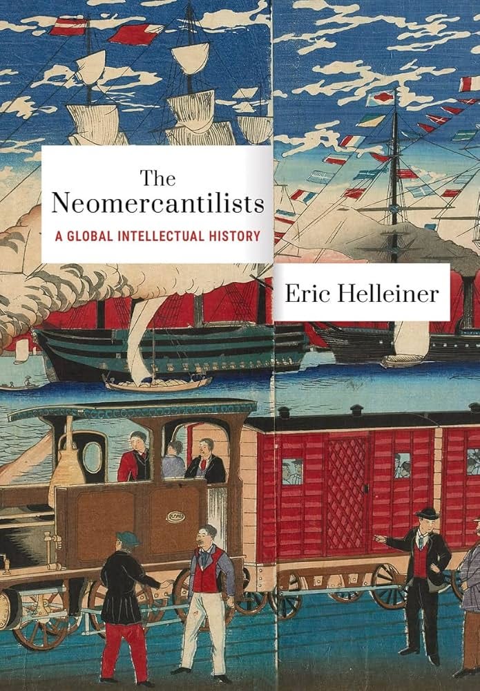 Neomercantilists: A Global Intellectual History | Amazon.com.br